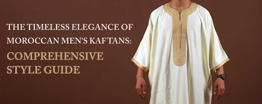 The Timeless Elegance of Moroccan Men's Kaftans: A Style Guide